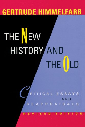 The New History and the Old: Critical Essays and Reappraisals: Critical Essays and Reappraisals, Revised Edition von Belknap Press